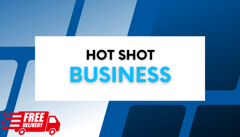a hot shot business